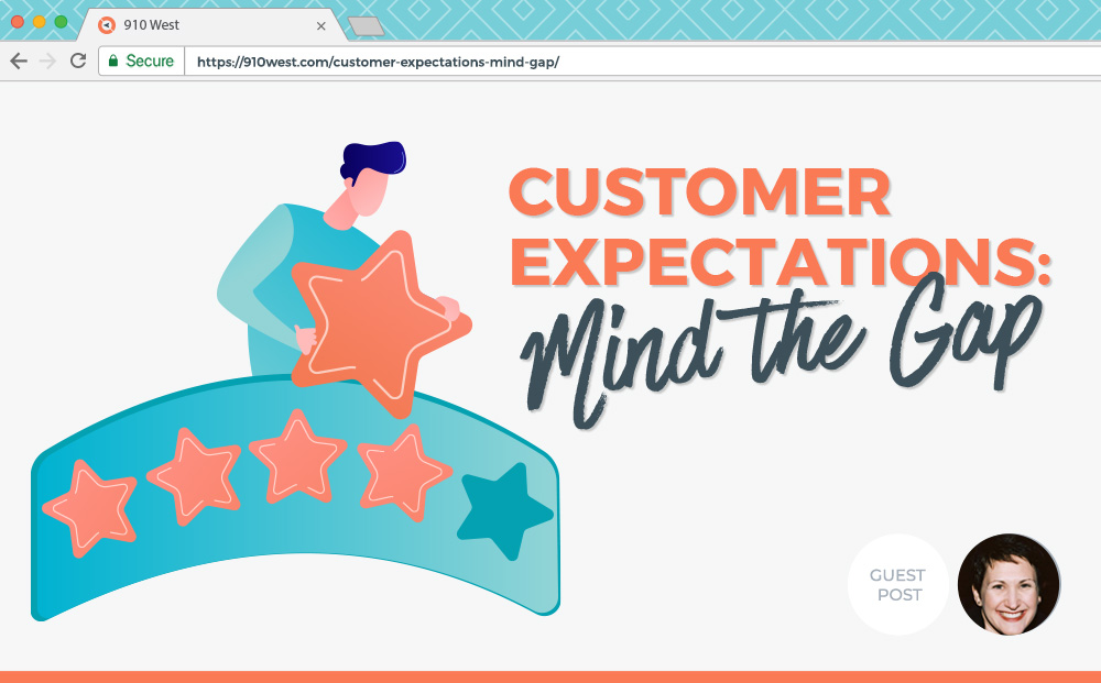 Customer Expectations Mind the Gap