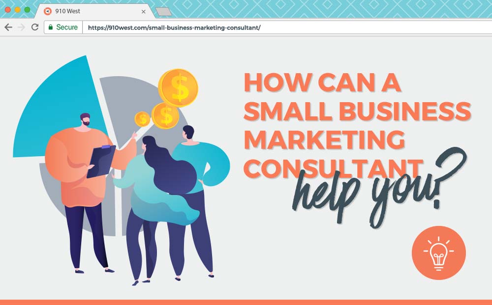 How Can a Small Business Marketing Consulant Help You?